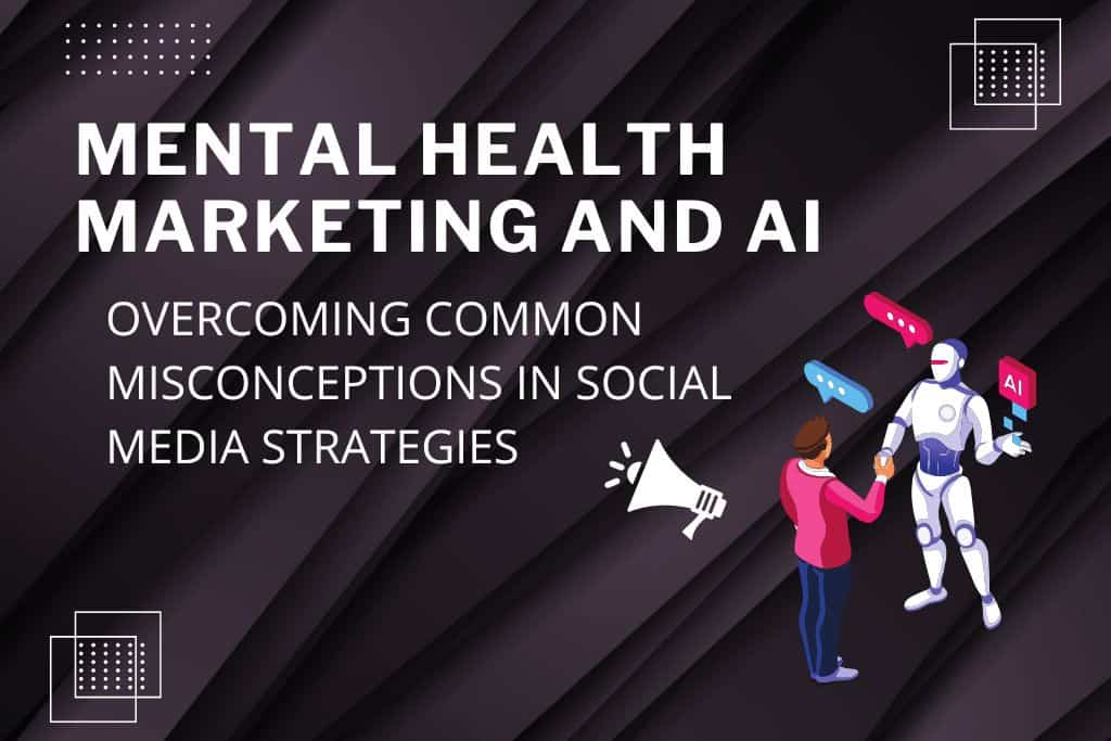 AI in Mental Health Marketing