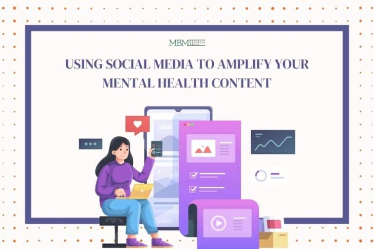 Amplify Your Mental Health Content