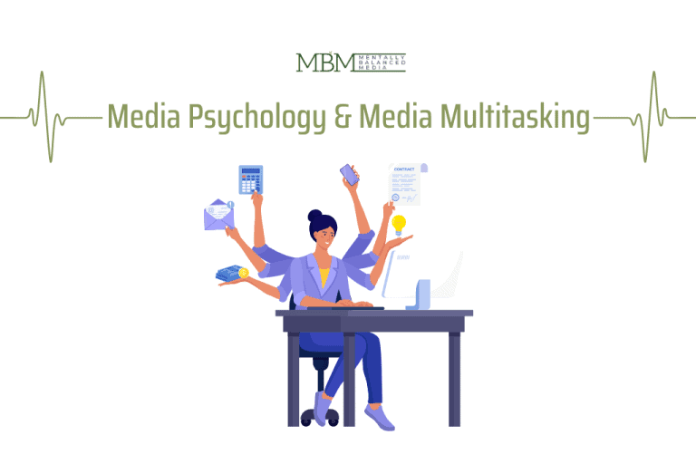 Media Psychology and Media Multitasking | Mentally Balanced Media.