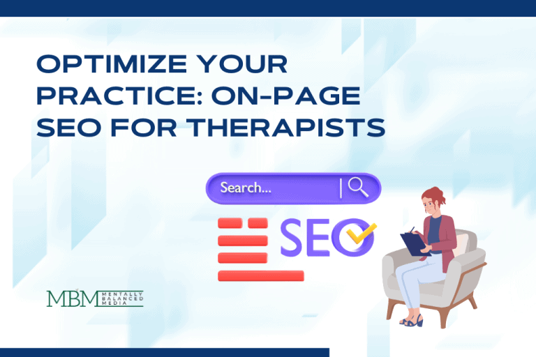 Optimize Your Practice: On-Page SEO for Therapists - Mentally Balanced Media.