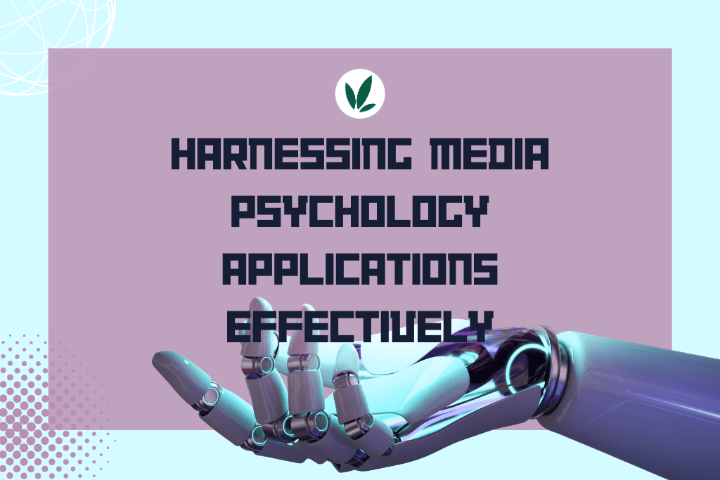 Illustration of a robotic hand with text about harnessing media psychology applications, representing the effective use of media psychology.